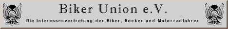 Biker Union e.V. Die Interessenvertretung der Biker, Rocker und Motorradfahrer!